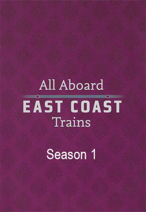 All Aboard: East Coast Trains
