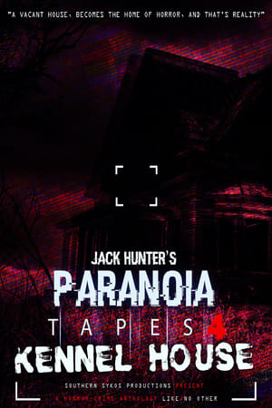 Poster Paranoia Tapes 4: Kennel House (2018)