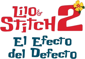Lilo & Stitch 2: El efecto del defecto