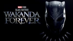 Black Panther: Wakanda Forever 2022