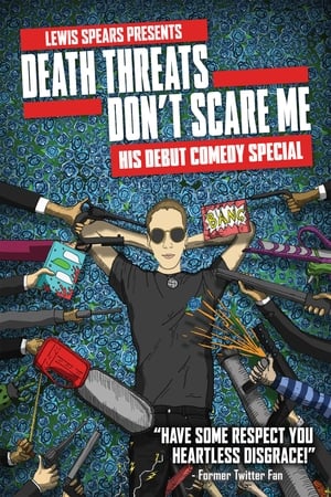 Poster Lewis Spears: Death Threats Don't Scare Me (2018)