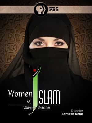 Women of Islam: Veiling and Seclusion