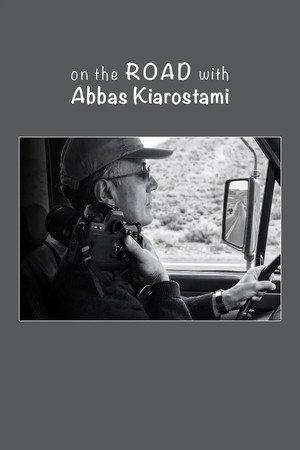 On the Road with Abbas Kiarostami