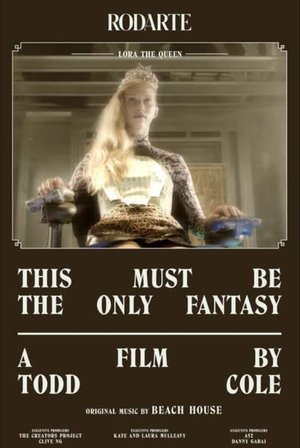 Poster This Must Be the Only Fantasy 2013