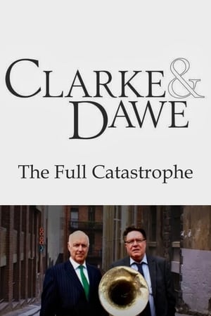 Poster Clarke and Dawe: The Full Catastrophe 2010