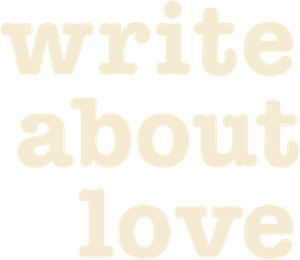 Write About Love — Logos 1