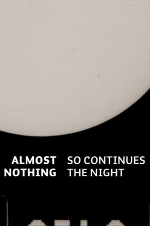 Image Almost Nothing: So Continues the Night