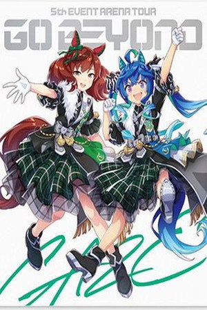 Uma Musume Pretty Derby 5th EVENT ARENA TOUR GO BEYOND -WISH- & -GAZE- 4