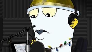 Aqua Teen Hunger Force: 7×1