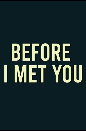 Gledati! Before Met You Filmovi 2021, Sa Prevodom Online ...