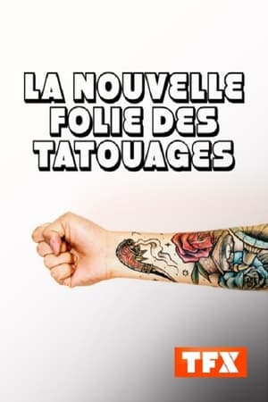 La nouvelle folie des tatouages (2019)