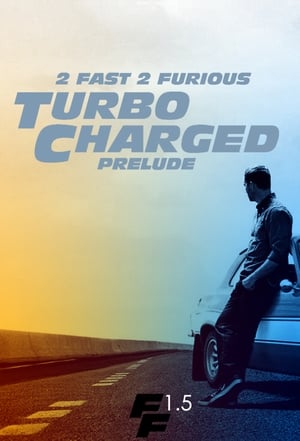 The Turbo Charged Prelude for 2 Fast 2 Furious poster