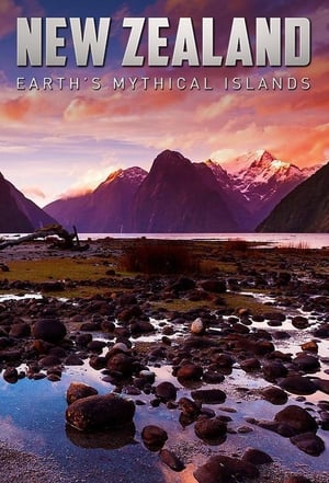 New Zealand: Earth's Mythical Islands film complet