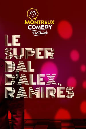 Poster Montreux Comedy Festival 2021 - Le super bal d'Alex Ramirès 2021