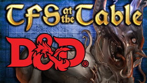 TFS at the Table Chapter 1: Into the Abyssal (Part 2)
