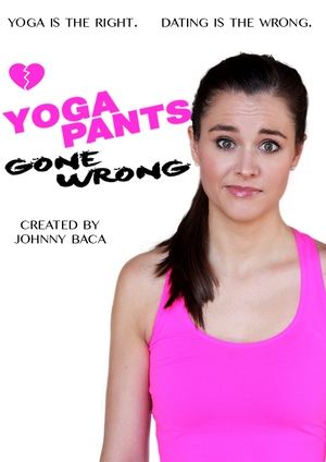 Yoga Pants Gone Wrong poster