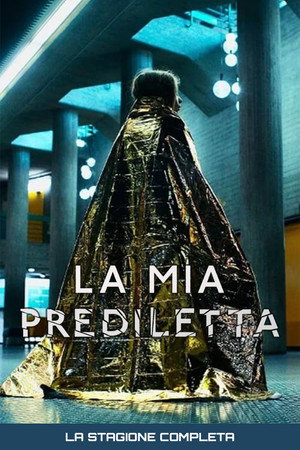 La mia prediletta — Stagione 1