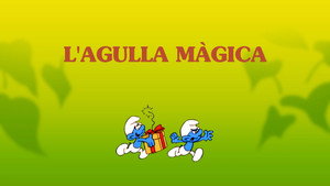 Les Schtroumpfs - Les Schtroumpfs - Saison 4 - L'Aiguille magique - image n°2