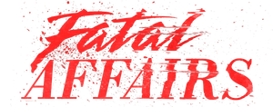 Fatal Affairs