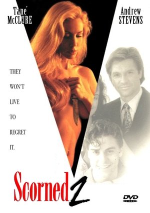 Scorned 2 Scorned 2