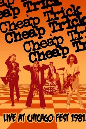 Poster Cheap Trick: Live at Chicagofest (1981)