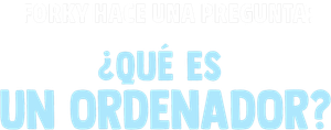 Forky hace una pregunta: ¿Qué es un ordenador? — Logos 3