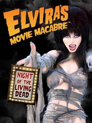 Poster Elvira’s Movie Macabre: Night Of The Living Dead 2010