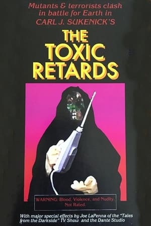 The Toxic Retards film complet