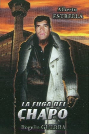 Poster La Fuga del Chapo 2001