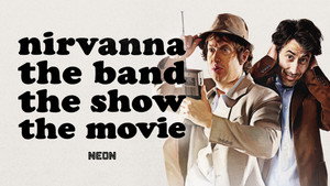Nirvanna the Band the Show the Movie