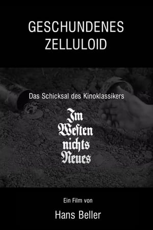 Geschundenes Zelluloid - Das Schicksal des Kinoklassikers "Im Westen nichts Neues" 1984