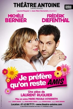 Je préfère qu'on reste amis poster