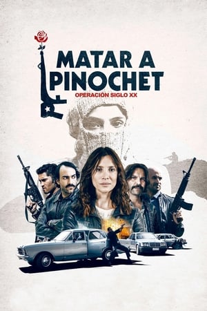 Matar a Pinochet 2020