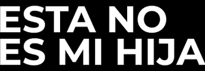 Esta no es mi hija — Logos 1