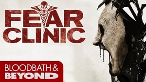 Fear Clinic film complet