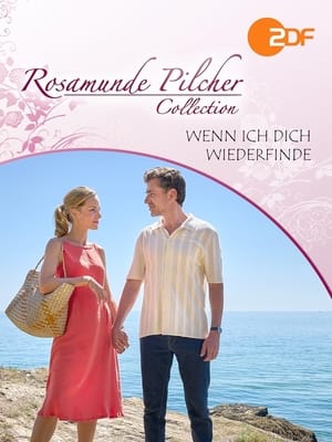 Rosamunde Pilcher - Wenn ich dich wiederfinde film complet