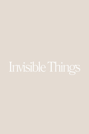 Invisible Things 2