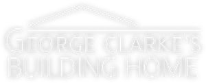 George Clarke's Building Home