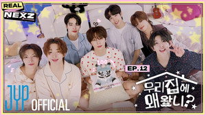 12. EP.12 ¿Quieres venir a NEXZ HOUSE? #3