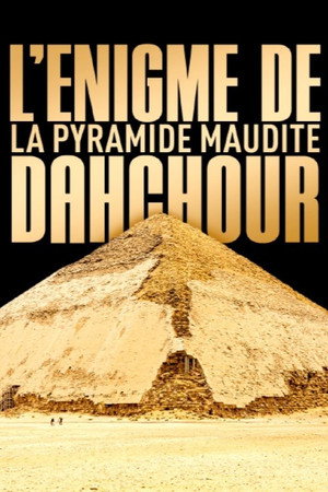 L'Énigme de la pyramide maudite : Dahchour 4