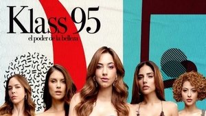 KLASS 95: The Power of Beauty S1E1