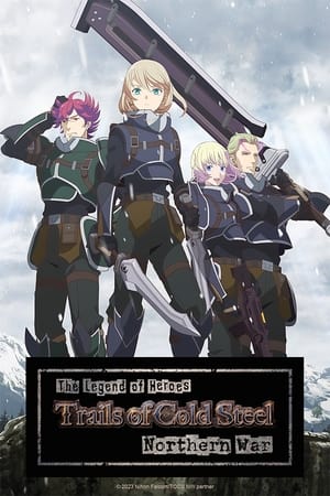 The Legend of Heroes: Trails of Cold Steel - Northern War Poster