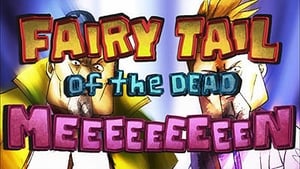 Fairy Tail Fairy Tail of the Dead Meeeeeeeeen
