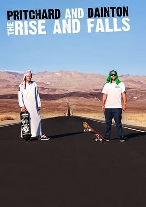 Pritchard and Dainton: The Rise and Falls poster