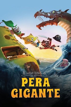 A Incrível História da Pera Gigante Torrent A Incrível História da Pera Gigante Torrent, Download, movie, filme, poster