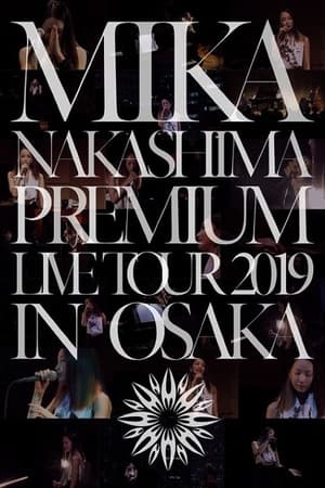 Poster MIKA NAKASHIMA PREMIUM LIVE TOUR 2019 IN OSAKA (2020)