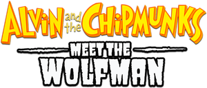 Alvin and the Chipmunks Meet the Wolfman