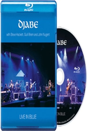 Djabe: Live in Blue with Steve Hackett, Gulli Briem and John Nugent poster