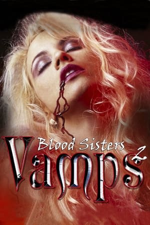 Poster Vamps 2: Blood Sisters (2002)
