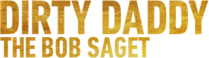 Dirty Daddy: The Bob Saget Tribute